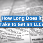 How Long Does it Take to Get an LLC?